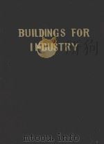 BUILDINGS FOR INDUSTRY VOLUME TWO   1965  PDF电子版封面     