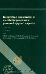 Integration and control of metabolic processes  pure and applied aspects（1987 PDF版）