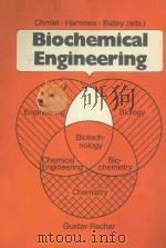 Biochemical engineering  a challenge for interdisciplinary cooperation（1987 PDF版）
