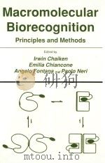 macromolecular biorecognition priciples and methods   1987  PDF电子版封面  0896031411  irwin chaiken and emilia chian 