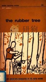The Rubber Tree   1977  PDF电子版封面  9251001561   