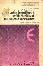 THIRTEENTH GENERAL REPORT ON THE ACTIVITIES OF THE EUROPEAN COMMUNITIES IN 1979   1980  PDF电子版封面  9282516024   