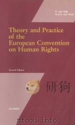 THEORY AND PRACTICE OF THE EUROPEAN CONVENTION ON HUMAN RIGHTS  SECOND EDITION   1990  PDF电子版封面  9065443193  P.VAN DIJK AND G.J.H.VAN HOOF 
