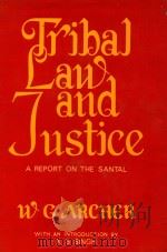 TRIBAL LAW AND JUSTICE  A REPORT ON THE SANTAL（1984 PDF版）