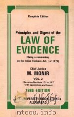 PRINCIPLES AND DIGEST OF THE LAW OF EVIDENCE  VOLUME II  SIXTH EDITION   1986  PDF电子版封面    M.MONIR 