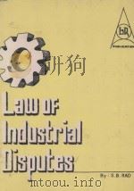 LAW OF INDUSTRIAL DISPUTES   1984  PDF电子版封面    S.B.RAO 