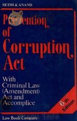 PREVENTION OF CORRUPTION ACT  SIXTH EDITION   1981  PDF电子版封面    R.D.AGARWAL 