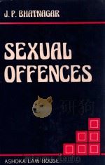 LAW & PRACTICE ON SEXUAL OFFENCES   1987  PDF电子版封面    J.P.BHATNAGAR 