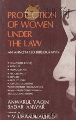 PROTECTION OF WOMEN UNDER THE LAW  AN ANNOTATED BIBLIOGRAPHY（1982 PDF版）