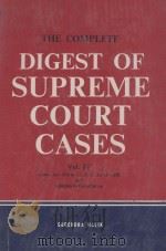 THE COMPLETE DIGEST OF SUPREME COURT CASES  VOL.IV   1973  PDF电子版封面    SURENDRA MALIK 