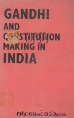 GANDHI AND CONSTITUTION MAKING IN INDIA（1984 PDF版）