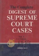 THE COMPLETE DIGEST OF SUPREME COURT CASES  VOL.I   1971  PDF电子版封面    SURENDRA MALIK 