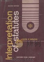 THE INTERPRETATION OF STATUTES  SECOND EDITION   1981  PDF电子版封面    VEPA P.SARATHI 