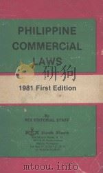PHILIPPINE COMMERCIAL LAWS   1981  PDF电子版封面    REX EDITORIAL STAFF 