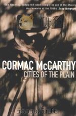 CITIES OF THE PLAIN CORMAC MCCARTHY VOLUME THREE OF THE BORDER TRILOGY（1998 PDF版）