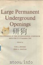 LARGE PERMANENT UNDERGROUND OPENINGS   1970  PDF电子版封面    TOR L.BREKKE 