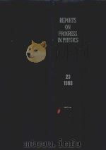REPORTS ON PROGRESS IN PHYSICS VOLUME XXIII(1960)（1960 PDF版）