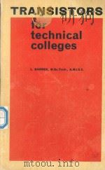 TRANSISTORS FOR TECHNICAL COLLEGES（1965 PDF版）