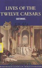 SUETONIUS LIVES OF THE TWELVE CAESARS   1997  PDF电子版封面  185326475X  H.M.BIRD 