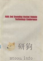 AIAA 2ND SOUNDING ROCKET VEHICLE TECHNOLOGY CONFERENCE   1970  PDF电子版封面     