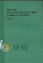 IEEE 1986 INTERNATIONAL SYMPOSIUM DIGEST ANTENNAS AND PROPAGATION VOLUME 1   1986  PDF电子版封面     