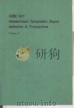 IEEE 1987 INTERNATIONAL SYMPOSIUM DIGEST ANTENNAS AND PROPAGATION VOLUME 2   1987  PDF电子版封面     