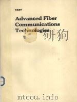 ADVANCED FIBER COMMUNICATIONS TECHNOLOGIES   1991  PDF电子版封面  0819407100   