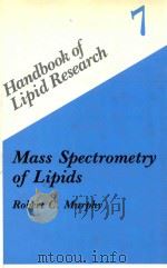 handbook of lipid research 7 Mass spectrometry of lipids（1993 PDF版）