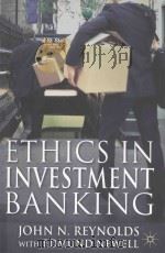 Ethics in Investment Banking     PDF电子版封面  9780230285088  John N. Reynolds 