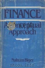 FINANCE A CONCEPTUAL APPROACH   1981  PDF电子版封面  0409813044  NAHUM BIGER 