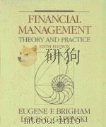 FINANCIAL MANAGEMENT  THEORY AND PRACTICE  SIXTH EDITION（1991 PDF版）