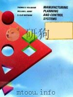MANUFACTURING PLANNING AND CONTROL SYSTEMS  THIRD EDITION   1992  PDF电子版封面  025608808X   