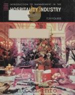 INTRODUCTION TO MANAGEMENT IN THE HOSPITALITY INDUSTRY  THIRD EDITION   1988  PDF电子版封面  0471839337  TOM POWERS 