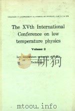 THE XVTH INTERNATIONAL CONFERENCE ON LOW TEMPERATURE PHYSICS VOLUME 2   1978  PDF电子版封面    GRENOBLE 