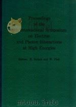 PROCEEDINGS OF THE 6TH INTERNATIONAL SYMPOSIUM ON ELECTRON AND PHOTON INTERACTIONS AT HIGH ENERGIES   1974  PDF电子版封面    H.ROLLNIK AND W.PFEIL 