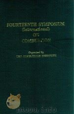 FOURTEENTH SYMPOSIUM INTERNATIONAL ON COMBUSTION   1973  PDF电子版封面     