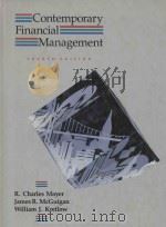 CONTEMPORARY FINANCIAL MANAGENMENT FORRTH EDITION   1990  PDF电子版封面  031458059X  R.CHARLES MOYER  JAMES R.MCGUI 