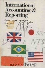 INTERNATIONAL ACCOUNTING & REPORTING SECOND EDITION   1994  PDF电子版封面  0538824824  THOMAS G.EVANS  MARTIN E.TAYLO 
