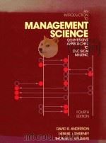 AN INTRODUCTION TO MANAGEMENT SCIENCE FOURTH EDITION QUANTITATIVE APPROACHES TO DECISION MAKING   1985  PDF电子版封面  031485214X  DACID R.ANDERSON  DENNIS J.SWE 