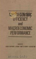 Microeconomic efficiency and macroeconomic performance   1983  PDF电子版封面  0860030490   