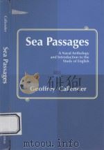 SEA PASSAGES A NAVAL ANRHOLOGY AND INTRODUCTION TO THE STUDY OF ENGLISH   1943  PDF电子版封面  1107659209   
