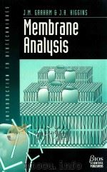 Membrane analysis   1997  PDF电子版封面  1872748880  john m.graham and joan a.higgi 