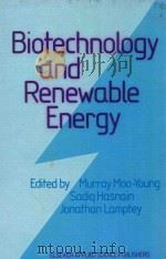 Biotechnology and renewable energy（1986 PDF版）
