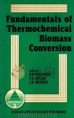 Fundamentals of thermochemical biomass conversion   1985  PDF电子版封面  0853343063  Overend;R. P.;Milne;Thomas A.; 