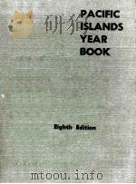 PACIFIC ISLANDS YEAR BOOK EIGHTH EDITION   1959  PDF电子版封面    R.W.ROBSON F.R.G.S 
