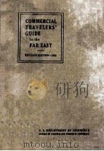COMMERCIAL TRAVELERS GUIDE TO THE FAR EAST REVISED EDITION:1932   1932  PDF电子版封面     