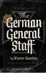 HISTORY OF THE GERMAN GENERAL STAFF 1657-1945   1953  PDF电子版封面     