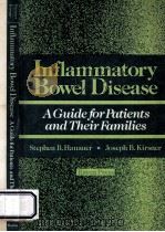 INFLAMMATORY BOWEL DISEASE A GUIDE FOR PATIENTS AND THEIR FAMILIES（1985 PDF版）
