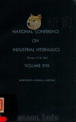 PROCEEDINGS OF THE NATIONAL CONFERENCE ON INDUSTRIAL HYDRAULICS VOLUME XVII   1963  PDF电子版封面     