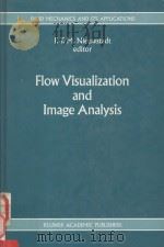 Flow visualization and image analysis   1993  PDF电子版封面  079231994X  Nieuwstadt;F. T. M.;(Frans T. 